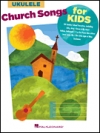 子供の為の教会音楽（ウクレレ）【Church Songs for Kids】