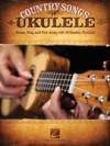 ウクレレの為のカントリー・ソングス（ウクレレ）【Country Songs for Ukulele】