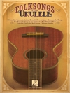 ウクレレの為のフォーク・ソング（ウクレレ）【Folk Songs for Ukulele】