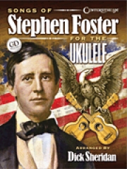 スティーブン・フォスター（ウクレレ）【Songs of Stephen Foster for the Ukulele】