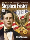 スティーブン・フォスター（ウクレレ）【Songs of Stephen Foster for the Ukulele】