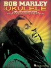 ウクレレの為のボブ・マーリー（ウクレレ）【Bob Marley for Ukulele】
