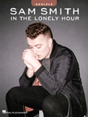 サム・スミス-イン・ザ・ロンリー・アワー（ウクレレ）【Sam Smith – In the Lonely Hour】