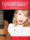 ウクレレの為のテイラー・スウィフト（ウクレレ）【Taylor Swift for Ukulele – 2nd Edition】