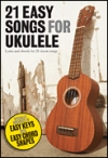 ウクレレの為の簡単な21曲集（ウクレレ）【21 Easy Songs for Ukulele】