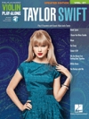 ヴァイオリン・プレイ・アロング Vol.37・「テイラー・スウィフト」【Violin Play-Along Volume 37「Taylor Swift – Updated Editio」】