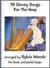 76のディズニー曲集（ハープ）【76 Disney Songs for the Harp】