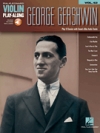 ヴァイオリン・プレイ・アロング Vol.63・「ジョージ・ガーシュウィン」【Violin Play-Along Volume 63「George Gershwin」】