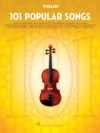 ポピュラー・ソング・101曲集 （ヴァイオリン）【101 Popular Songs】