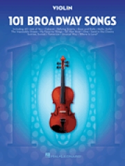 ヴァイオリンの為のブロードウェイ・ソングス・101曲集（ヴァイオリン）【101 Broadway Songs for Violin】