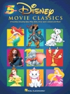 ディズニー・ムービー・クラシック（ピアノ）【Disney Movie Classics】