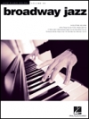 ブロードウェイ・ジャズ曲集（ピアノ）【Broadway Jazz(Jazz Piano Solos Series Volume 36)】