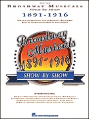 ブロードウェイ・ミュージカル・ショー・1891-1916（ピアノ）【Broadway Musicals Show By Show 1891-1916】