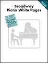ブロードウェイ・ピアノ・ホワイト・ページ（ピアノ）【Broadway Piano White Pages】