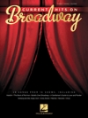最新ブロードウェイ・ヒット曲集（ピアノ）【Current Hits on Broadway】