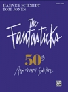 ファンタスティック（ピアノ）【The Fantasticks – Complete Vocal Score】
