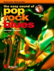 やさしいポップ、ロック、ブルース曲集（リコーダー）【The Easy Sound of Pop Rock & Blues】