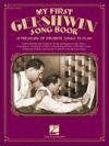 マイ・ファースト・ガーシュウィン・ソング・ブック（ピアノ）【My First Gershwin Song Book】