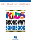キッズ・ブロードウェイ・ソングブック（ピアノ）【Kids' Broadway Songbook – Revised Edition】