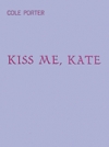 キス・ミー・ケイト（ピアノ）【Kiss Me Kate】