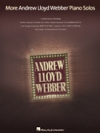 モア・アンドルー・ロイド・ウェバー・ピアノ・ソロ（ピアノ）【More Andrew Lloyd Webber Piano Solos】