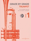グレード・バイ・グレード1（トランペット）【Grade by Grade – Trumpet (Grade 1)】
