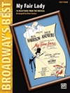 マイ・フェア・レディ（ピアノ）【My Fair Lady-Broadway's Best Series】