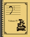 リアルブックVol.4 （Bass Clef ・エディション）【The Real Book – Volume Ⅳ Bass Clef  Edition】