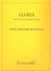 グロリア（ジョン・ブロドビン・ケネディ）（トランペット+オルガン）【Gloria】