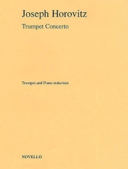 トランペット協奏曲（ジョーゼフ・ホロヴィッツ）（トランペット+ピアノ）【Trumpet Concerto】