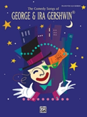 コメディ・ソング・オブ・アイラ＆ジョージ・ガーシュウィン（ピアノ）【The Comedy Songs Of George & Ira Gershwin】