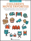 子供たちの好きな映画音楽・第2版（ピアノ）【Children's Movie Favorites – 2nd Edition】