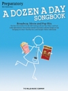 デイ・ソングブック– Preparatory Book（ピアノ）【A Dozen a Day Songbook – Preparatory Book】