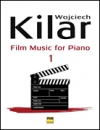ピアノの為のフィルム・ミュージック（ピアノ）【Film Music for Piano – Volume 1】