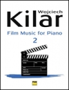 ピアノの為のフィルム・ミュージック・Vol.2（ピアノ）【Film Music for Piano – Volume 2】