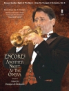 オペラ・アリア集（トランペット）【Encore! Another Night at the Opera: Opera Arias for Trumpe】