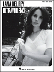 ラナ・デル・レイ – ウルトラヴァイオレンス（ピアノ）【Lana Del Rey – Ultraviolence】