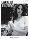 ラナ・デル・レイ – ウルトラヴァイオレンス（ピアノ）【Lana Del Rey – Ultraviolence】