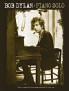 ボブ・ディラン – ピアノ・ソロ（ピアノ）【Bob Dylan – Piano Solo】