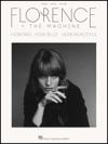 フローレンス・アンド・ザ・マシーン – How Big, How Blue, How Beautiful（ピアノ）【Florence + the Machine – How Big, How Blue, How Beautiful】