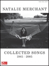 ナタリー・マーチャント – 1985-2005（ピアノ）【Natalie Merchant – Collected Songs, 1985-2005】