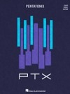 ペンタトニックス – PTX（ピアノ）【Pentatonix – PTX】
