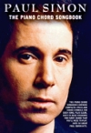 ポール・サイモン – ピアノ・コード・ソングブック（ピアノ）【Paul Simon – The Piano Chord Songbook】