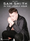 サム・スミス – イン・ザ・ロンリー・アワー（初級編）（ピアノ）【Sam Smith – In the Lonely Hour】