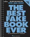 ザ・ベスト・フェイク・ブック・エヴァー（Eb・エディション）【The Best Fake Book Ever – 2nd Edition】