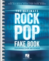 究極のロック・ポップ・フェイク・ブック（C・エディション）【The Ultimate Rock Pop Fake Book】