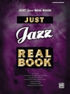 ジャスト・ジャズ・フェイク・ブック（Bass Clef ・エディション）【Just Jazz Real Book】