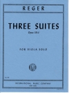 3つの無伴奏組曲・Op.131d（マックス・レーガー）（ヴィオラ）【Three Suites, Opus 131d】