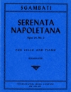 ナポリのセレナーデ・Op.24（ジョヴァンニ・ズガンバーティ）（チェロ+ピアノ）【Serenata Napoletana, Opus 24】