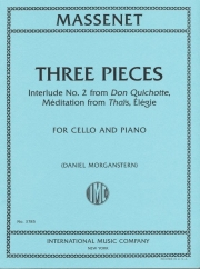 ３つの小品（ジュール・マスネ）（チェロ+ピアノ）【Three Pieces: Interlude No. 2 from Don Quichotte, Méditati】